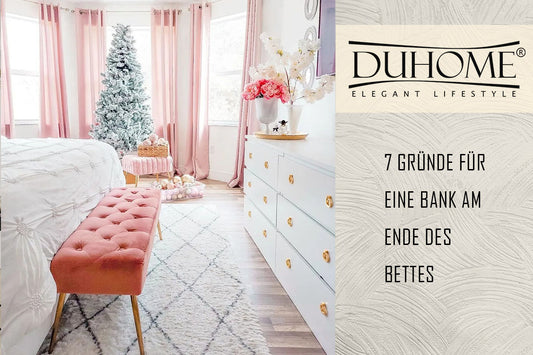 7 Gründe für eine Bank am Ende des Bettes