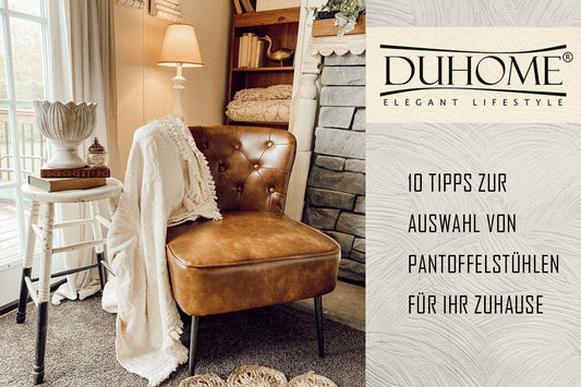 10 Tipps zur Auswahl von Pantoffelstühlen für Ihr Zuhause