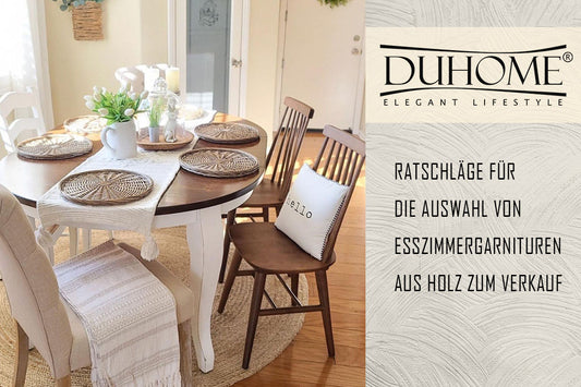 Ratschläge für die Auswahl von Esszimmergarnituren aus Holz zum Verkauf